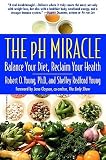 51PWLxshiWL. SL160  The PH Miracle: Balance Your Diet, Reclaim Your Health [PH MIRACLE] [Paperback]