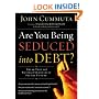 Are You Being Seduced Into Debt? : Break Free and Build a Financially Secure Future