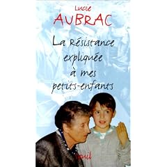 La R�sistance expliqu�e � mes petits-enfants