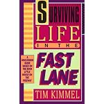 Surviving Life In The Fast Lane: A Discussion Guide Based On The Book Little House On The Freeway book cover