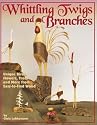 Whittling Twigs & Branches