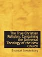 The True Christian Religion (Volume 1 (1 - 391))