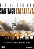 Santiago Calatravas Travels ( Die Reisen des Santiago Calatrava ) ( Les voyages de Santiago Calatrava )