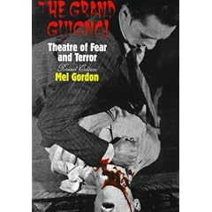 The Grand Guignol: Theatre of Fear and Terror