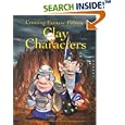 Creating Fantasy Polymer Clay Characters: Step-by-Step Trolls, Wizards, Dragons, Knights, Skeletons, Santa, and More!