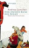 Der zweite Kuss des Judas: Historischer Kriminalroman - Andrea Camilleri