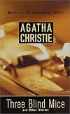 Three Blind Mice and Other Stories (St. Martin's Minotaur Mysteries)