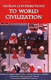 More details of book titled: Muslim Contributions to World Civilization