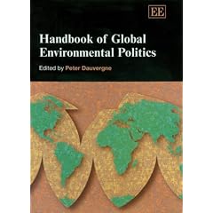 Handbook of Global Environmental Politics (Elgar Original Reference)