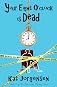 Your Eight O'Clock Is Dead (The River City Mysteries)