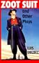 Zoot Suit and Other Plays