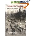 Company Towns of the Pacific Northwest by Linda Carlson