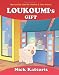 Loukoumi's Gift (Narrated by Jennifer Aniston & John Aniston) Loukoumi's Gift (Narrated by Jennifer Aniston & John Aniston)