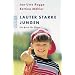 Lauter starke Jungen: Ein Buch f�r Eltern