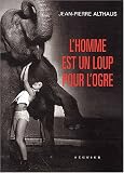 Revue Editions Seguier  / L'homme est un loup pour l'ogre