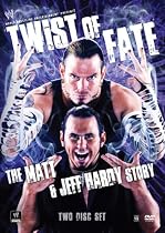 WWE - Twist of Fate: The Matt and Jeff Hardy Story