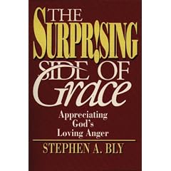 The Surprising Side of Grace: Appreciating God's Loving Anger