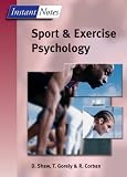 Instant Notes in Sport and Exercise Psychology (Instant Notes)
