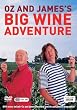 Oz And James's Big Wine Adventure: Complete BBC Series One [2006] [DVD]