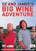 Oz And James's Big Wine Adventure: Complete BBC Series One [2006]