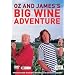 Oz And James's Big Wine Adventure: Complete BBC Series One [2006] [DVD]
