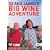 Oz And James's Big Wine Adventure: Complete BBC Series One [2006] [DVD]