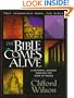 The Bible Comes Alive: A Pictorial Journey Through the Book of Books (That Incredible Book, The Bible, Vol. 1)