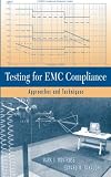 Testing for EMC Compliance: Approaches and Techniques