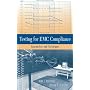 Testing for EMC Compliance: Approaches and Techniques