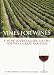 Vines for Wines: A Wine Lover's Guide to the Top Wine Grape Varieties