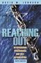 Reaching Out: Interpersonal Effectiveness and Self-Actualization (9th Edition)