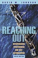 Reaching Out: Interpersonal Effectiveness and Self-Actualization (9th Edition)