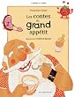 Les contes du grand app�tit