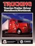Trucking: Tractor-Trailer Driver Handbook/Workbook