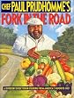 Chef Paul Prudhomme's Fork in the Road