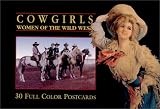 Cowgirls : Women of the Wild West