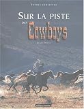 Sur la piste des Cowboys