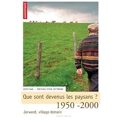 Que sont devenus les paysans ? : 1520-2000, Jorwed, village t�moin