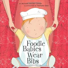 Foodie Babies Wear Bibs