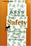 Keys to Behavior-Based Safety