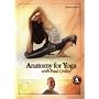 Anatomy for Yoga with Paul Grilley