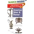 Antique Hunter's Guide to American Silver and Pewter by Donald L. Fennimore, Elizabeth Von Habsburg, and Elizabeth Von Habsburg