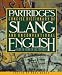 Partridge's Concise Dictionary of Slang and Unconventional English