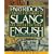 Concise Dictionary of Slang and Unconventional English: From a Dictionary of Slang and Unconventional English by Eric Partridge