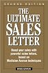 The Ultimate Sales Letter: Boost Your Sales With Powerful Sales Letters, Based on Madison Avenue Techniques