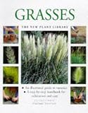 Grasses (New Plant Library)