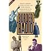 Border Radio: Quacks, Yodelers, Pitchmen, Psychics, and Other Amazing Broadcasters of the American Airwaves