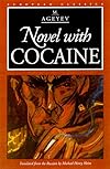 Novel with Cocaine (European Classics)