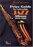 Goldmine Price Guide to Collectible Jazz Albums