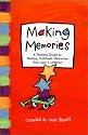 Making Memories (Creating Memories for Your Family that Last a Lifetime) (Lessons Learned)